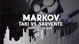 FNF Markov but it’s Taki vs. Sarvente (Slowed + Reverb)