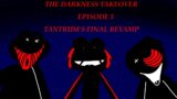 FNF PIBBY: THE DARKNESS TAKEOVER|Tantrum|@YoosufMeekail S2 Ep 5 FINAL REVAMP (correct credits ver)