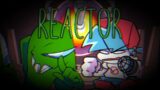 [FNF] REACTOR | REMIX