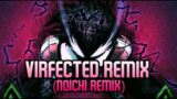 FNF – Virfected (Noichi Remix)