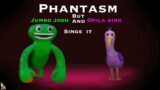 Fnf phantasm but jumbo josh and opila bird sings it (fnf Garten of banban)(+FLP)