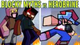 Friday Night Funkin VS Blocky Myths Vs Herobrine x FULL RELEASE WEEK x Minecraft (FNF MOD HARD)