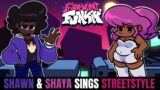 Friday Night Funkin' Shawn & Shaya Sings Streetstyle!