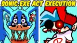Friday Night Funkin' VS Sonic.EXE Execution (ACT) | Underrated EXEs (FNF MOD/Alternate)