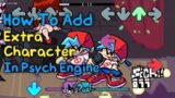 How To Add Extra Character In Psych Engine|Fnf Psych Engine Tutorial