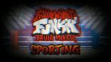 Sporting – Friday Night Funkin' Bruh Mixed