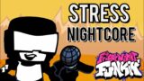 Stress (Nightcore) | Friday Night Funkin' Vs Tankman | FNF