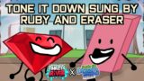 Tone it Down but it's a Ruby and Eraser Cover (FNF Hazy River X BFDI)