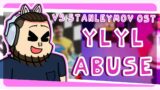 YLYL Abuse – VS STANLEYMOV OST | [READ DESC] | Friday Night Funkin