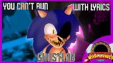 You Can’t Run GHOSTLAB with LYRICS (Friday Night Funkin’ Vs Sonic.exe Spirits of Hell Take)