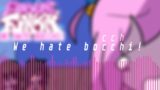 "We Hate Bocchi" | FNF: We Hate Bocchi!! OST