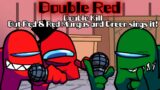 Double Red / Double Kill but Red & Red Mungus and Green sings it! (FNF Cover)