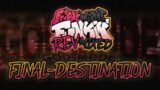 FINAL DESTINATION GOD MODE – FNF': Rev-Mixed [ OST ]