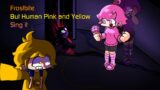 FNF Frostbite, but Human Pink and Human Yellow sing it (FNF Cover)