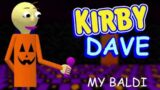FNF Kirby Dave Ost: My Baldi