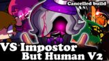 FNF | VS Impostor But Human V2 Cancelled build (Fanmade Vs Imposter) | Mods/Hard/Gameplay |
