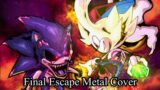 FNF Vs Sonic.Exe OST – Final Escape Metal cover by @Anjer but the vocals are the original