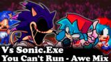 FNF | You Can't Run – Awe Mix (VS Sonic.Exe) | Mods/Hard/Encore |