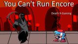 Friday Night Funkin' – Death X-Gaming Sings You Can't Run Encore (My Cover) FNF MODS