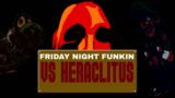Friday Night Funkin' – Vs Heraclitus V1 (FNF MODS)