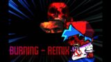 Friday Night Funkin': Vs. Sonic.exe | Burning – Ignited Remix | By – Not a furry