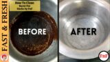 How to Clean Burnt Pot | easy kitchen hacks by FnF