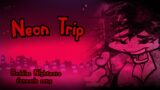 Neon Trip – FNF: Baddies Nightmare Fanmade song (Gameplay)