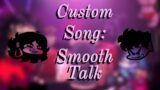 Smooth Talk-FNF Baddies Custom Jasmine/nova song (Gameplay)