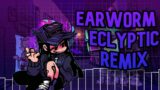 Earworm – Eclyptic Remix [FNF : CASSETTE GIRL]