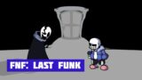 FNF: Last Funk