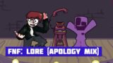 FNF: Lore (Apology Mix)