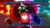 [FNF Mega Mix] Incomplete Annihilation (Complete Disaster – My Version) | Retro Madness x 56 Songs