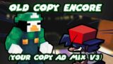 (FNF) – [Old Copy ENCORE] – (Your Copy AD Mix V3)