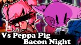 FNF | Vs Peppa Pig – Bacon Night + Extra Song Natsuki | Mod/Hard/Gameplay |