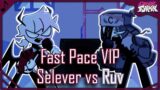 Fast Pace VIP pero es Selever vs Ruv | Friday Night Funkin