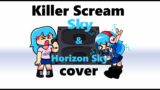Killer Scream – Sky & Horizon Sky cover | FNF Cover