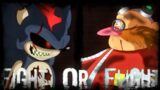 Life or Death (Fight Or Flight But Bratwurst Sonic.exe and Eggman Sing It) FNF Vs Sonic.exe Mod