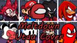 Meltdown but Every Turn a Different Character Sings (FNF Meltdown but Everyone) – [UTAU Cover]