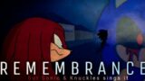 REMEMBRANCE; But Sonic.EXE & Knuckles sings it (Cover)