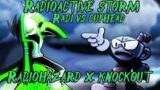 Radioactive Storm | Radiohazard X Knockout | Radi Vs Cuphead | FNF Mashup