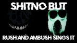 Shitno But Rush and Ambush Sings it | FNF Cover