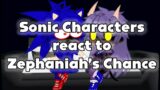 Sonic Characters react to Zephaniah’s Chance