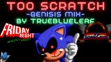 Too Scratch Genisis Mix | FNF Monster of Monsters Sonic.exe remix