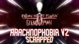 Arachnophobia V2 Scrapped OST – Friday Night Funkin: Vs Slenderman V2