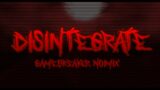 FNF: Disintegrate (Gamebreaker Noimix)