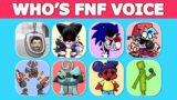 FNF – Guess Character by Their VOICE | Skibidi Toilet , Wobbow, Amanda, Melon, Tails. EXE …