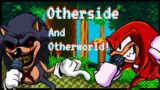 [FNF] Otherside + Otherworld Charted | Knuckles vs Lord X Custom Song('s)