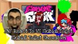 FNF React To VS Skibidi Toilet, Skibidi Toilet Showdown||ElenaYT.