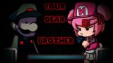 FNF – Your dear Brother / Natsuki 64 (Too Late.exe)