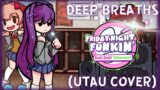 Friday Night Funkin' Doki Doki Takeover / Deep Breaths – [UTAU Cover]